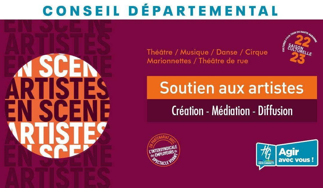 2ème édition d’”Artistes en scène” : le Conseil départemental poursuit son soutien à la création haut-garonnaise avec 12 spectacles gratuits dans le département