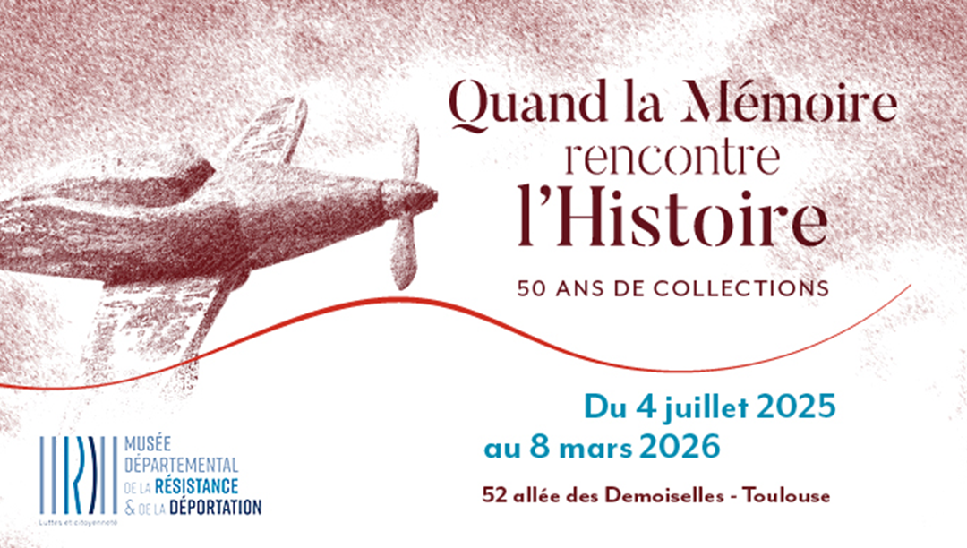 Visite de presse de l’exposition « Quand la Mémoire rencontre l’Histoire, 50 ans de collections » au Musée départemental de la Résistance & de la Déportation – Jeudi 3 juillet à 17h